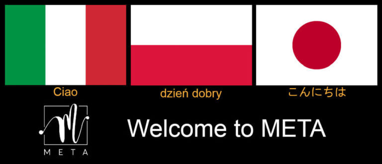 Welcome to META, Poland, Japan and Italy